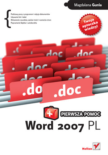 Word 2007 PL. Pierwsza pomoc Gunia Magdalena