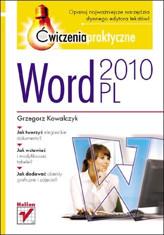 Word 2010 PL. Ćwiczenia praktyczne Kowalczyk Grzegorz