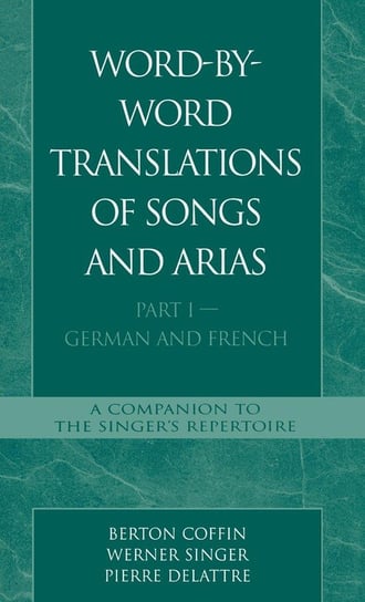 Word-By-Word Translations of Songs and Arias, Part I Coffin Berton