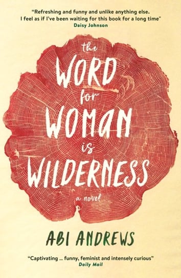 Word for Woman is Wilderness Andrews Abi