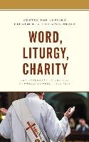 Word, Liturgy, Charity Apostolate Center For Applied Research In The
