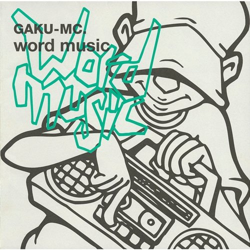 word music Gaku-Mc