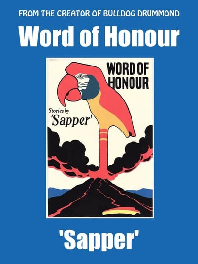 Word of Honour McNeile H.C., Sapper