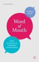 Word of Mouth: A New Introduction to Language and Communication Finch Geoffrey