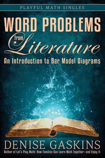 Word Problems from Literature Gaskins Denise