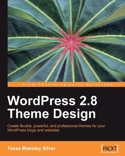 WordPress 2.8 Theme Design Tessa Blakeley Silver