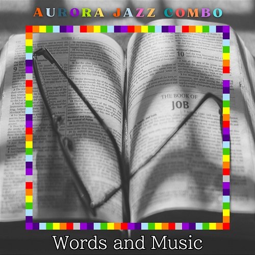 Words and Music Aurora Jazz Combo