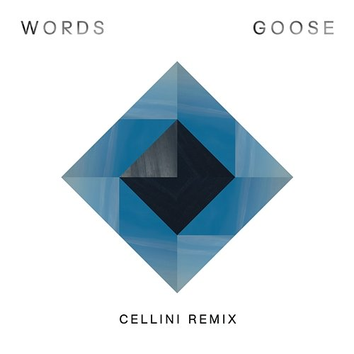Words Goose, Cellini