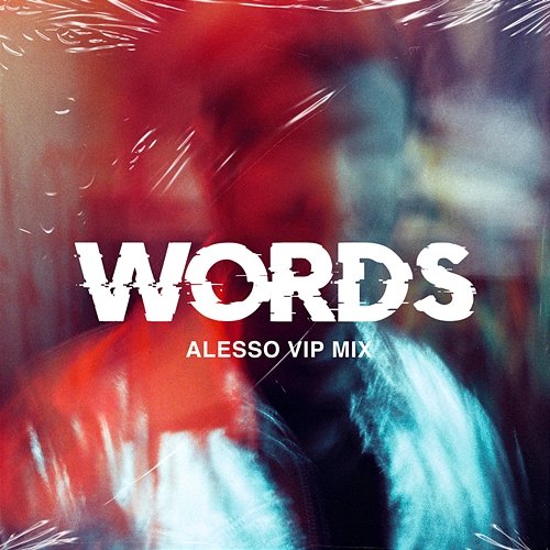 Words Alesso feat. Zara Larsson