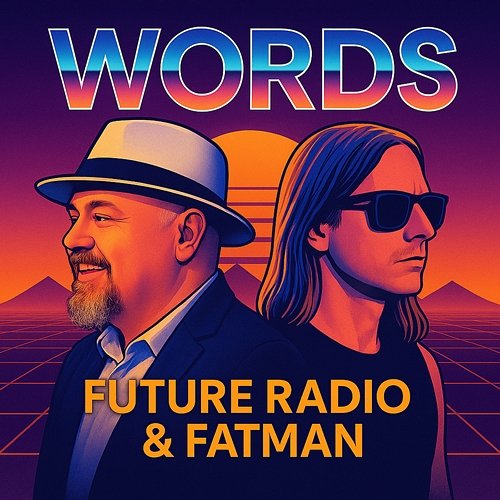 Words Future Radio, Fatman