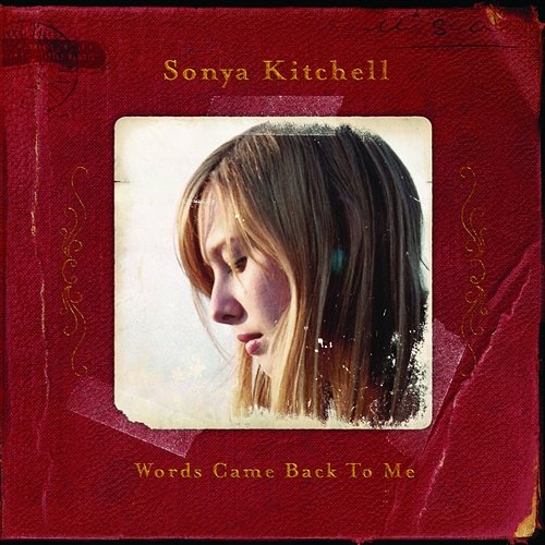 Words Came Back To Me Sonya Kitchell