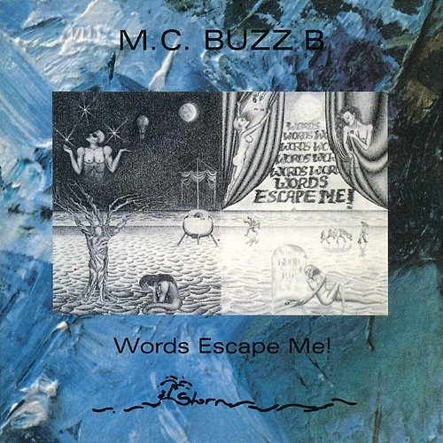 Words Escape Me! M.C. Buzz B