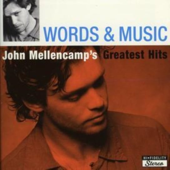 Words & Music - Greatest Hits Mellencamp John