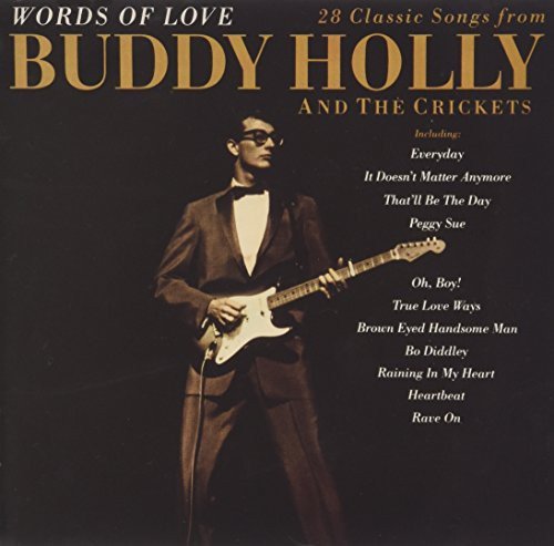 Words Of Love 28 Classic Songs Holly Buddy and The Crickets