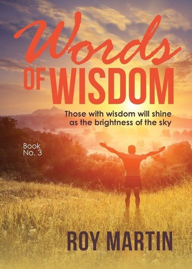 Words Of Wisdom Book 3 Martin Roy