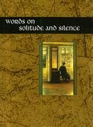Words on Solitude and Silence Exley Helen