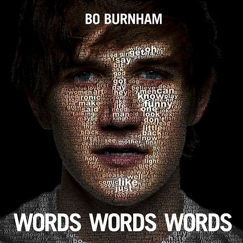Words Words Words Bo Burnham