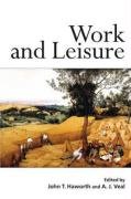 Work and Leisure John T. Haworth