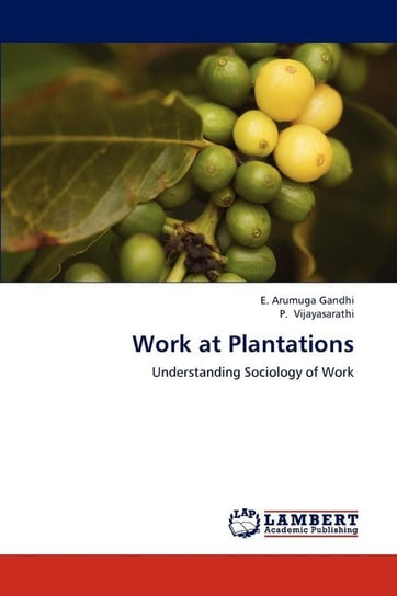 Work at Plantations Gandhi E. Arumuga