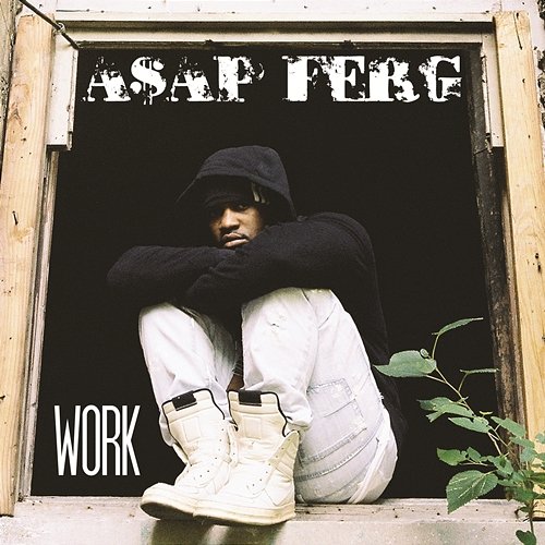 Work A$AP Ferg