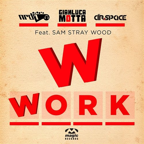 Work NRD1 vs. Gianluca Motta & Dr. Space feat. Sam Stray Wood