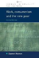 Work, Consumerism and the New Poor Bauman Zygmunt