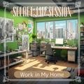 Work in My Home Secret Jam Session