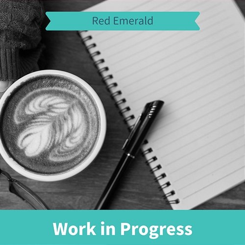 Work in Progress Red Emerald
