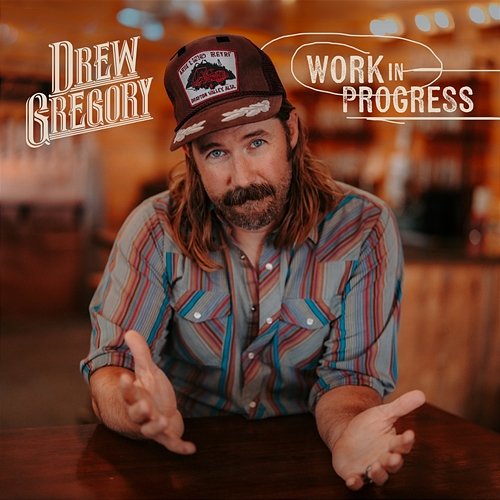 Work In Progress Drew Gregory