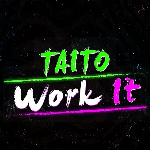 Work it Taito