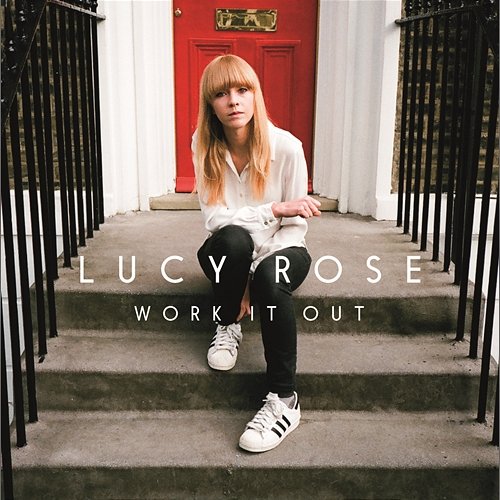 Work It Out Lucy Rose