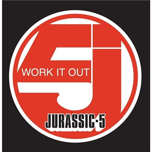 Work It Out Jurassic 5
