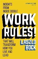 Work Rules! Bock Laszlo