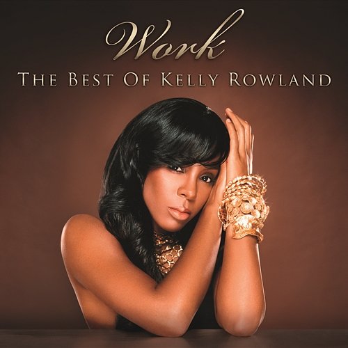 Work - The Best Of Kelly Rowland