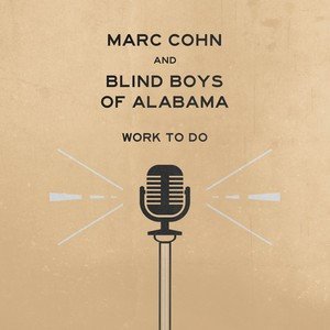 Work To Do, płyta winylowa Cohn Marc, Blind Boys Of Alabama