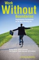 Work Without Boundaries - Psychological           Perpectives on the New Working Life Allvin Michael, Aronsson Gunnar, Hagstrom Tom, Johansson Gunn, Lundberg Ulf
