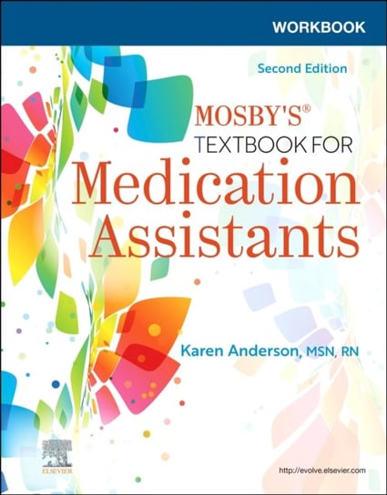 Workbook for Mosbys Textbook for Medication Assistants Anderson Karen