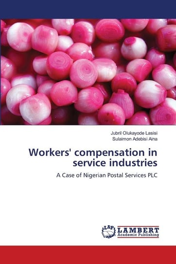 Workers' compensation in service industries Lasisi Jubril Olukayode