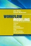 Workflow Modeling: Tools for Process Improvement and Application Development Sharp Alec, Mcdermott Patrick