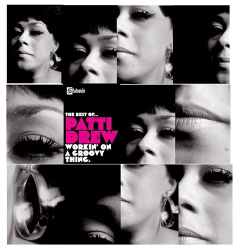 Workin' On A Groovy Thing....The Best Of Patti Drew