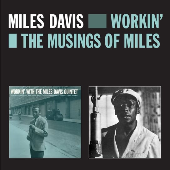Workin' Plus Musings Of Miles (Remastered) Davis Miles, Coltrane John, Garland Red, Chambers Paul, Jones Philly Joe, Pettiford Oscar