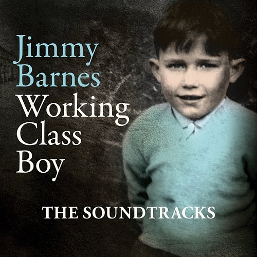 Working Class Boy Jimmy Barnes