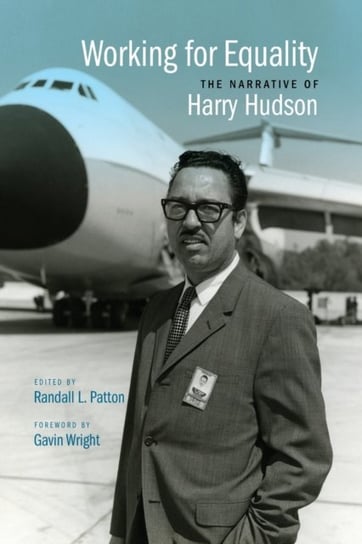 Working for Equality: The Narrative of Harry Hudson Harry Hudson