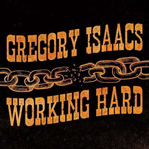 Working Hard Sly, Robbie, Gregory Isaacs