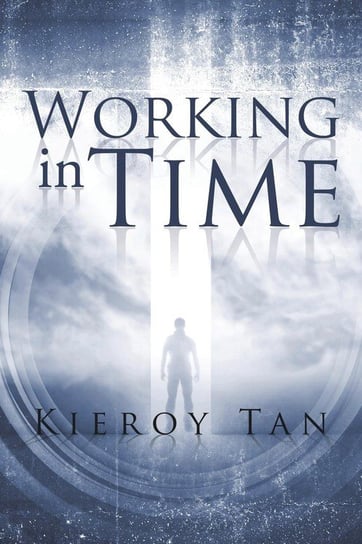 Working in Time Tan Kieroy