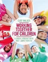 Working Together for Children Walker Gary