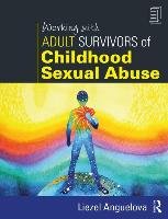 Working with Adult Survivors of Childhood Sexual Abuse Anguelova Liezel