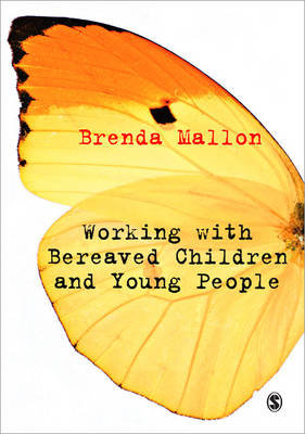 Working with Bereaved Children and Young People Mallon Brenda