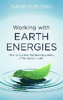 Working With Earth Energies Furlong David