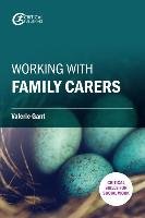 Working with Family Carers Gant Valerie